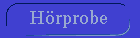 H�rprobe gef�llig ?